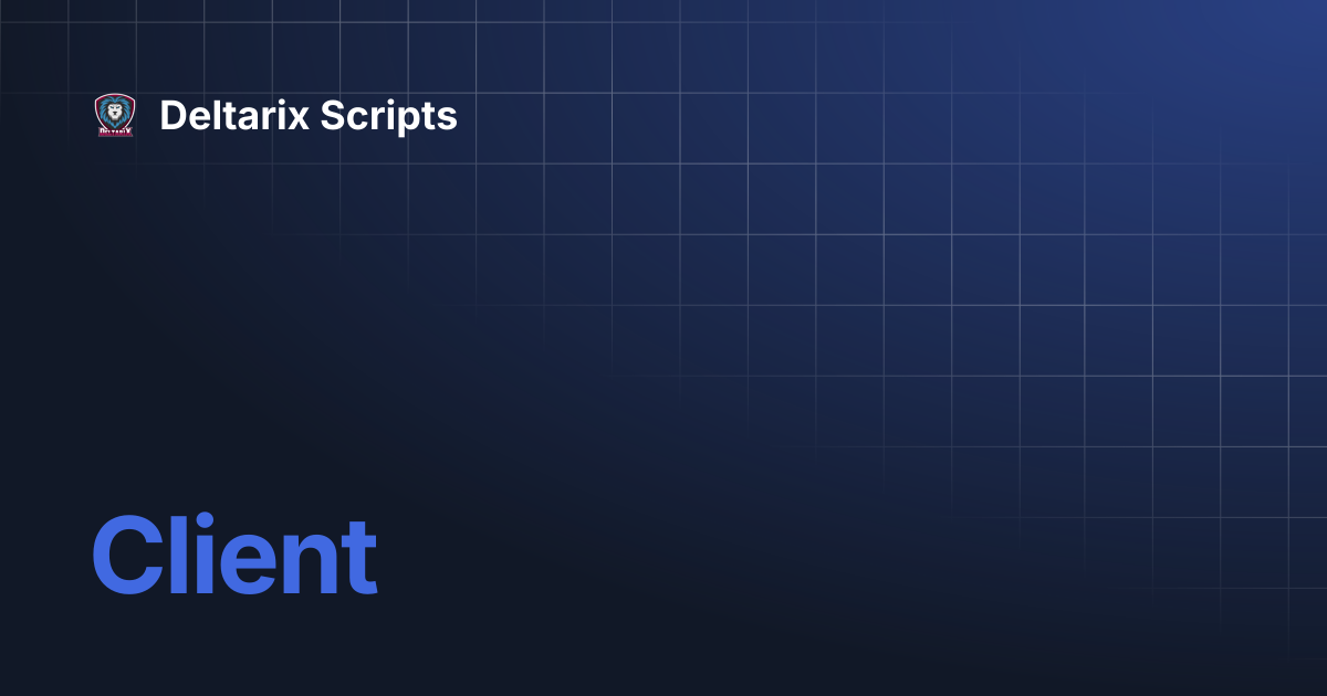 Client | Deltarix Scripts