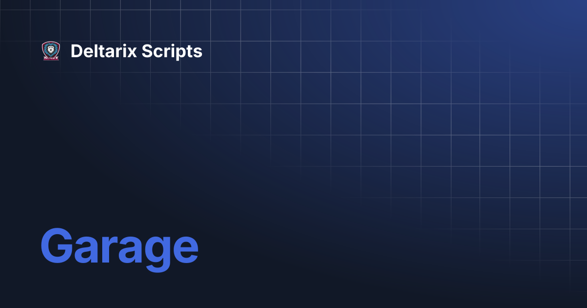 Garage | Deltarix Scripts