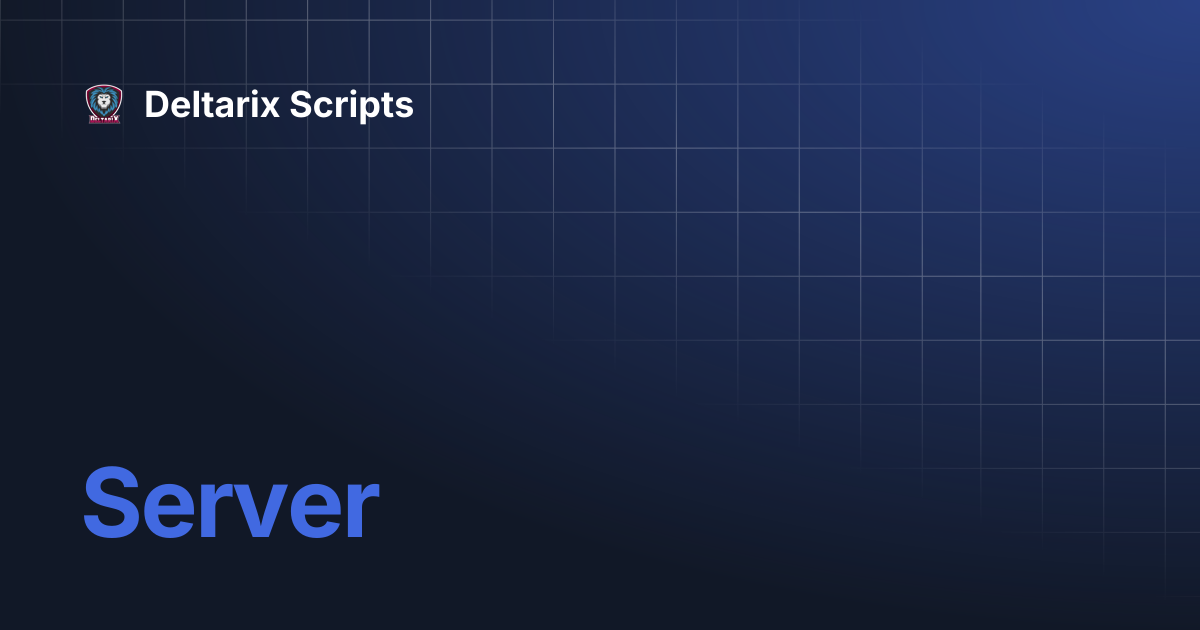 Server | Deltarix Scripts